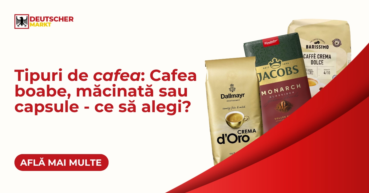 Tipuri de cafea: Cafea boabe, măcinată sau capsule 1 Tipuri de cafea Cafea boabe macinata sau capsule